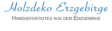 Holzdeko-Erzgebirge